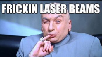 Dr. Evil, Frickin Laser Beams meme